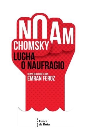 LUCHA O NAUFRAGIO