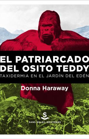 EL PATRIARCADO DEL OSITO TEDDY