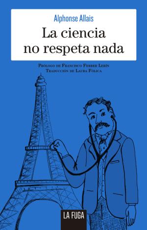 LA CIENCIA NO RESPETA NADA