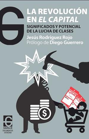 LA REVOLUCIÓN EN EL CAPITAL