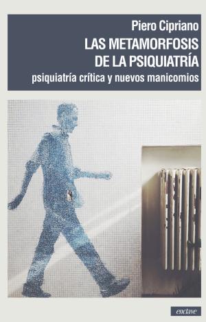 LAS METAMORFOSIS DE LA PSIQUIATRÍA