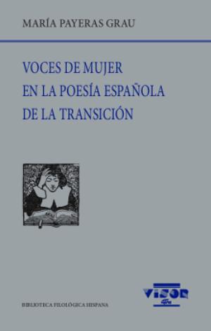 VOCES DE MUJER EN LA POESÍA ESPAÑOLA DE TRANSICIÓN