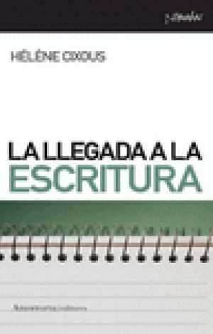 LA LLEGADA A LA ESCRITURA