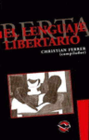 EL LENGUAJE LIBERTARIO