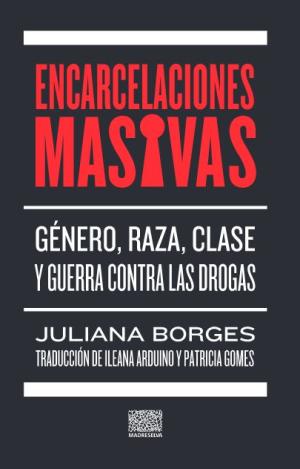 ENCARCELACIONES MASIVAS