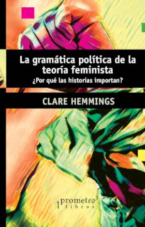 LA GRAMÁTICA POLÍTICA DE LA TEORÍA FEMINISTA